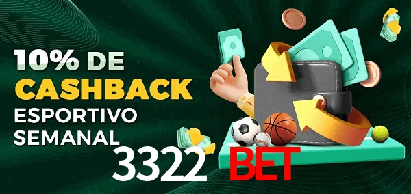 10% de bônus de cashback na 3322 Bet